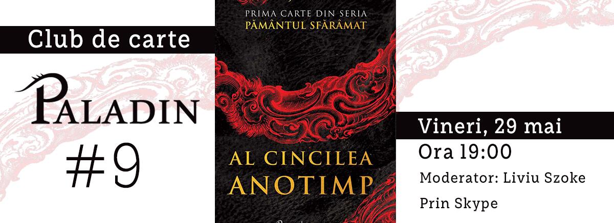 Club de carte Paladin #9 - Păm&acirc;ntul sfăr&acirc;mat #1. Al cincilea anotimp, N.K. Jemisin