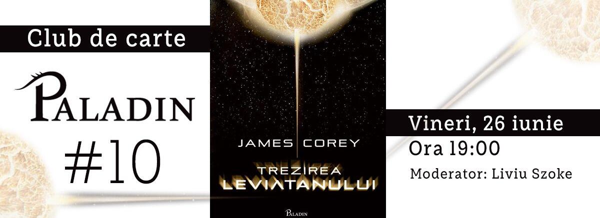 Club de carte Paladin #10 - Trezirea Leviatanului, James S.A. Corey