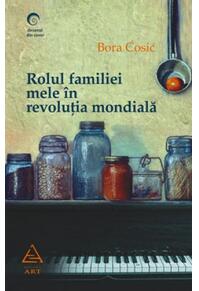 Copertă produs Rolul familiei mele &icirc;n revoluţia mondială