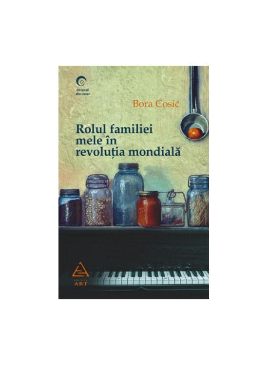 Copertă produs Rolul familiei mele &icirc;n revoluţia mondială - gallery big 1