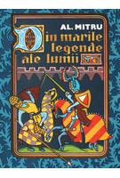 Imagine produs Din marile legende ale lumii