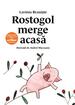 Rostogol merge acasă (#1)