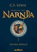 Cronicile din Narnia VII. Ultima bătălie