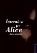 Întreab-o pe Alice | paperback