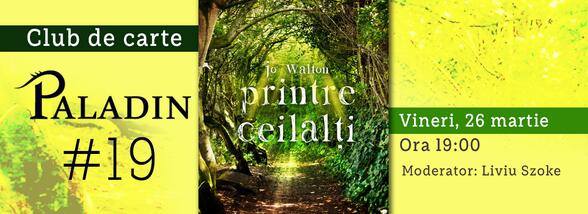 Club de carte Paladin #19 &ndash; &bdquo;Printre ceilalți&rdquo;, Jo Walton