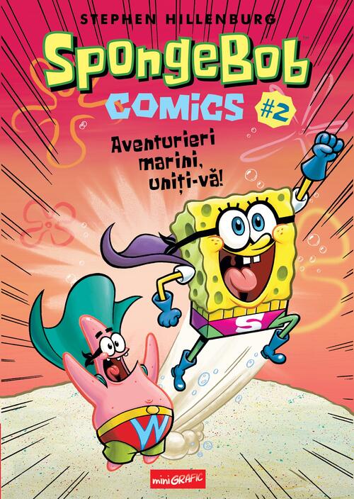 Assets Hick security SpongeBob Comics #2. Aventurieri marini, uniți-vă! - Stephen Hillenburg -  hardcover - Editura Paladin