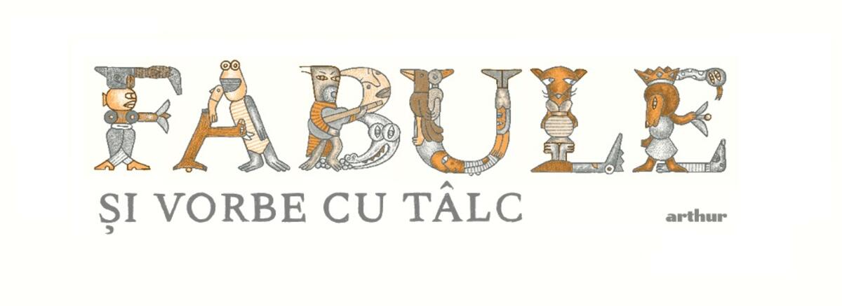 Cum a apărut antologia „Fabule și vorbe cu tâlc”