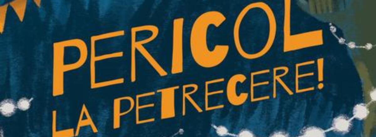 &bdquo;Pericol la petrecere!&rdquo; - cartea la care am r&acirc;s cel mai mult. O recenzie de Eva