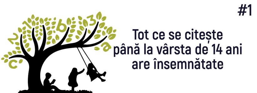 Tot ce se citește până la vârsta de 14 ani are însemnătate #1