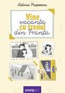 Vine vacanța cu trenul din Franța