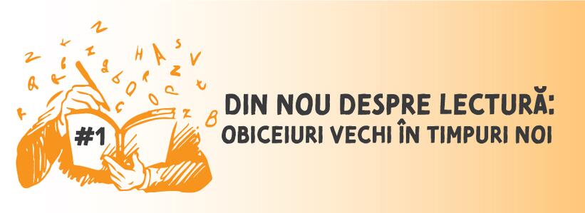 Din nou despre lectură: obiceiuri vechi în timpuri noi #1
