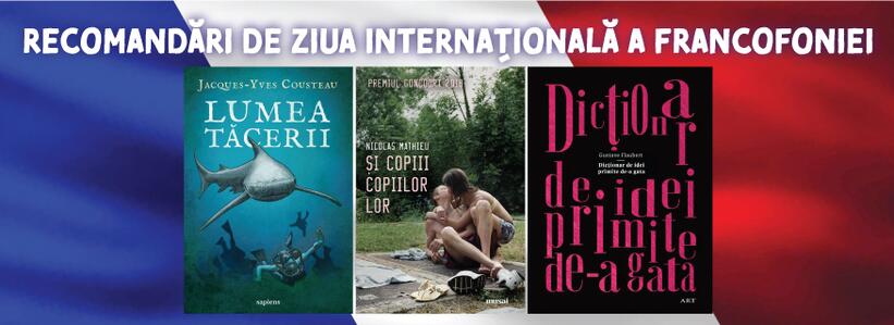 Recomandări de lectură de Ziua Francofoniei