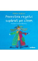 Povestea regelui supărat pe clovn