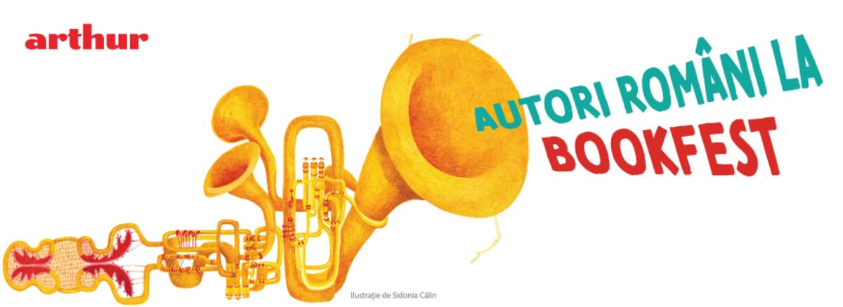 Autori rom&acirc;ni la Bookfest - noutăți Arthur