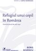 Refugiul unui copil în România