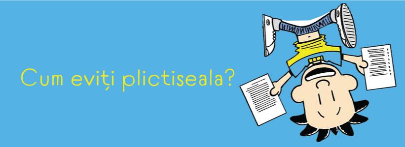 Cum eviți plictiseala