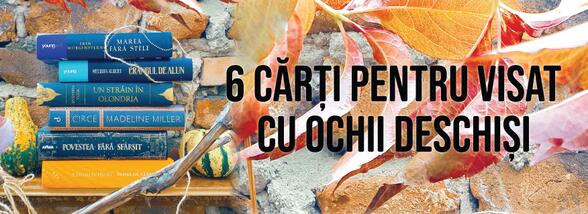 Carti pentru visat cu ochii deschisi