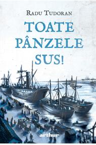Toate pânzele sus! | Ediție ilustrată