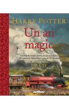 Harry Potter: Un an magic, ilustrată de Jim Kay