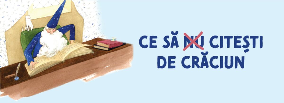 Ce să &bdquo;NU&rdquo; citești de Crăciun