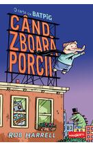 Când zboară porcii. O carte cu Batpig