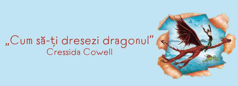 Cum sa-ti dresezi dragonul