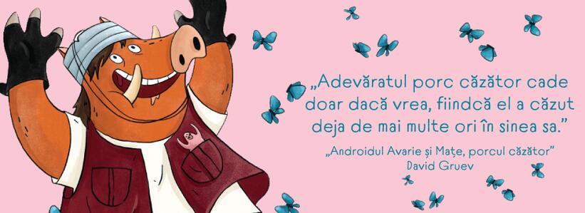 Androidul Avarie și Mațe, porcul căzător