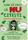 Cum să faci să NU citești dar să te umpli de bani: Ghidul lui Charlie Joe Jackson #4 |  paperback