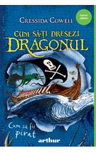 Copertă produs Cum să-ți dresezi dragonul #2.  Cum să fii pirat