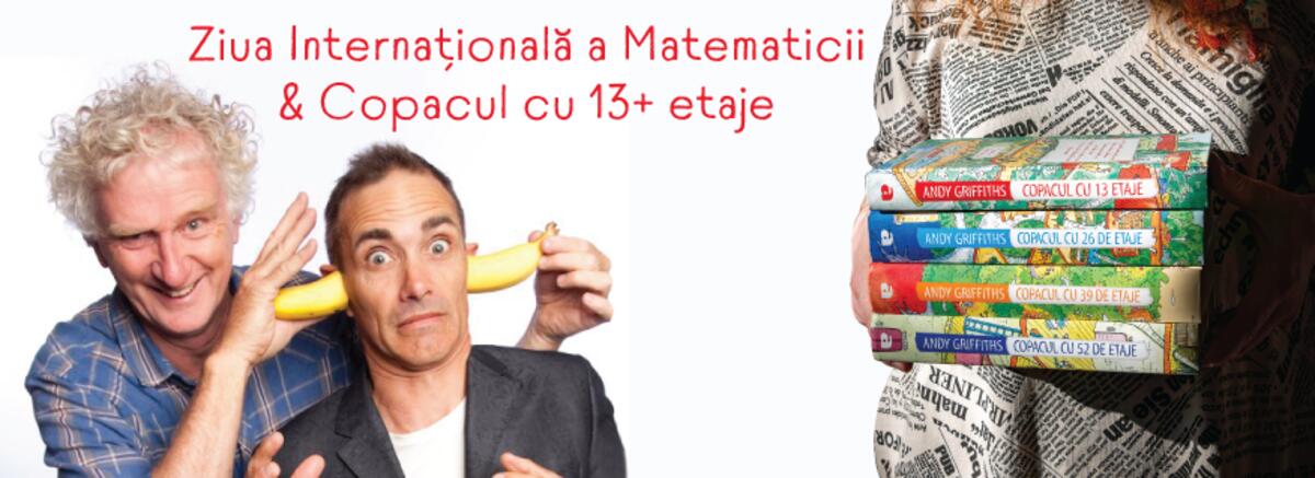 Ziua Internațională a Matematicii și Copacul cu 13+ etaje, seria