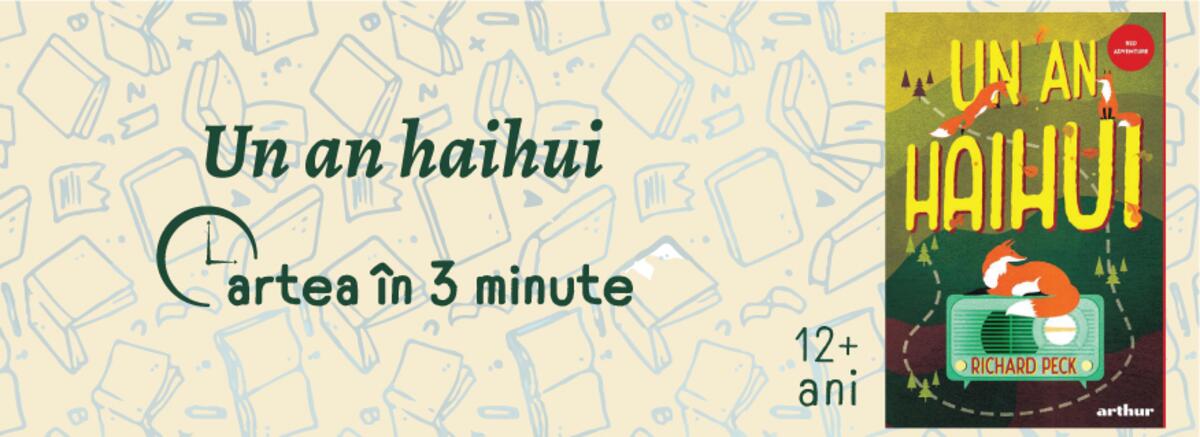 Cartea &icirc;n 3 minute. Un an haihui