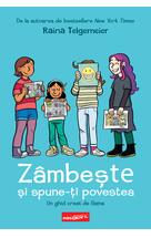 Zâmbește și spune-ți povestea!