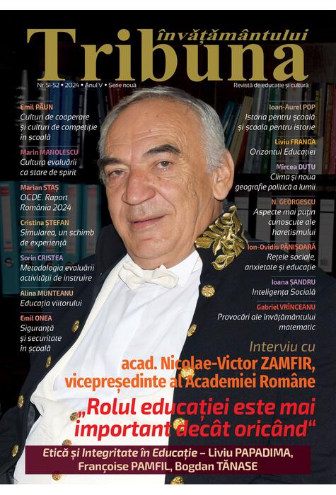 Tribuna Învățământului. Revista de educație și cultură Nr. 51-52/2024, Anul V, Serie Nouă