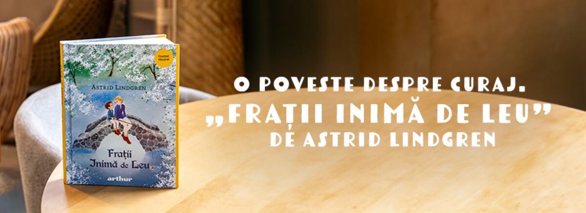 O poveste despre curaj. &bdquo;Frații Inimă de Leu&rdquo; de Astrid Lindgren