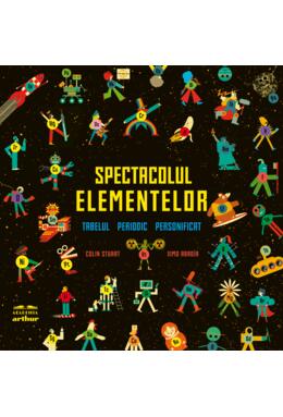 Spectacolul elementelor. Tabelul periodic personificat