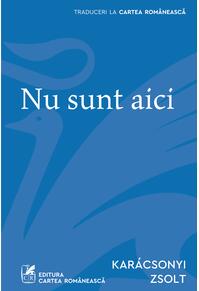 Nu sunt aici
