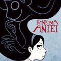 Fantoma Aniei - gallery small 