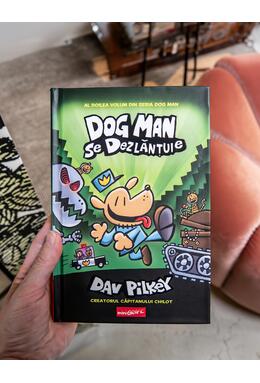 Dog Man (#2). Dog Man se dezlănțuie
