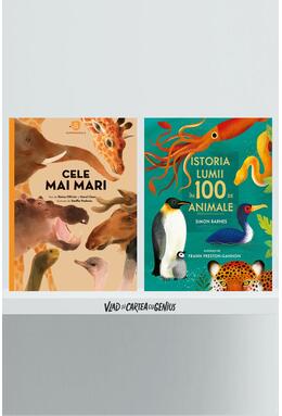Pachet Superanimale 2 volume ( Istoria lumii în 100 de animale, Cele mai mari)