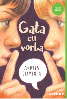 Pachet Andrew Clements ( Povestea frindelului, Gata cu vorba, Carnetul de note)
