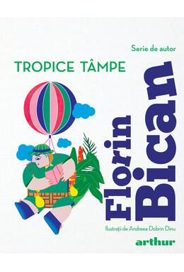 Pachet lecturi pentru 13 ani (Când mă vei întâlni, Julie, Tropice tâmpe)