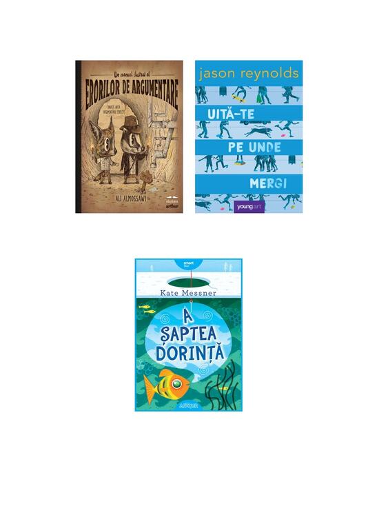 Pachet lecturi pentru 14 ani ( A șaptea dorință, Uită-te pe unde mergi, Erori de argumentare) - gallery big 5