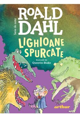 Pachet Roald Dahl (James, Danny, Din copilărie, Lighiane spurcate)