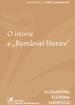 O istorie a „României literare
