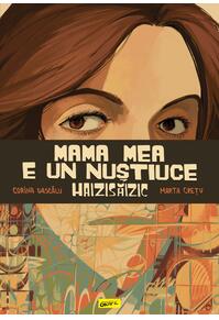Mama mea e un Nuștiuce Haizisăizic