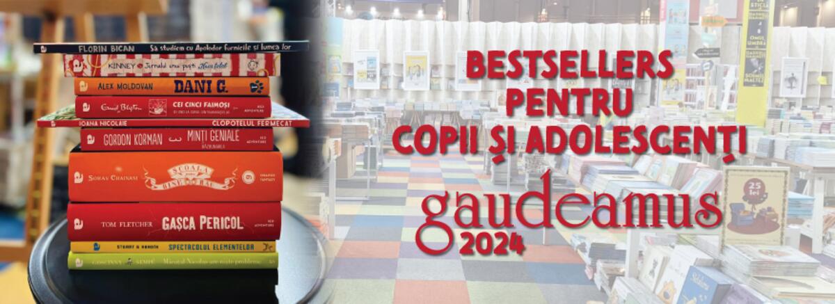 Topurile celor mai v&acirc;ndute cărți pentru copii și adolescenți de la Gaudeamus 2024