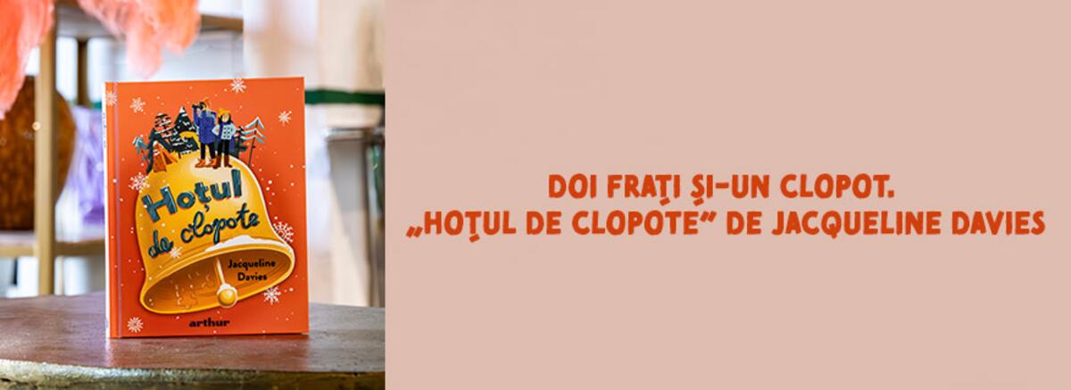 Doi frați și-un clopot. &bdquo;Hoțul de clopote&rdquo; de Jacqueline Davies