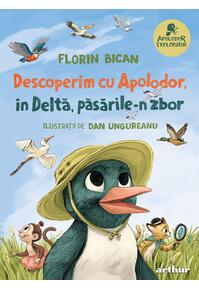Pachet Apolodor Explorator (Hai pe Lună .., În Deltă, Pe crestele Carpaților, Furnicile)