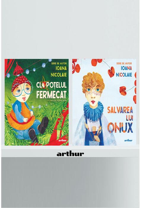 Pachet Ioana Nicolaie (Clopoțelul fermecat, Salvarea lui Onux)