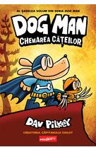 Dog Man (#6). Chemarea cățeilor